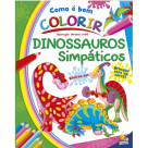 COMO E BOM COLORIR- DINOSSAUROS SIMPATICOS REF-1156799