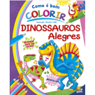 COMO E BOM COLORIR- DINOSSAUROS ALEGRES REF-1156764