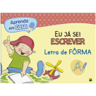 APRENDA EM CASA EU JA SEI ESCREVER- LETRA DE FORMA REF-1091530