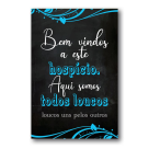 QUADRO DECORATIVO 39X28CM (BEM VINDO A ESTE HOSPICIO AQUI SOMOS  TODOS LOUCOS UNS PELOS OUTROS )REF-QQPR012