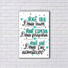PLACA DECORATIVA VC ORA DEUS OUVE VC ESPERA DEUS PREPARA VC CRE DEUS FAZ ACONTERCER REF-PD157